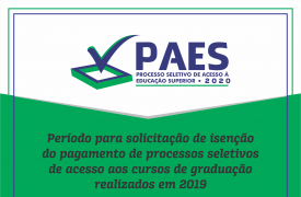 PAES 2020: Período para solicitação de isenção do pagamento terá início dia 06 de Maio