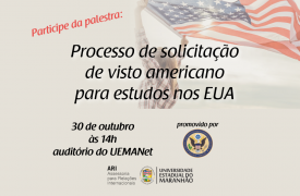 UEMA realiza palestra sobre Processo de solicitação de visto americano para estudos nos EUA