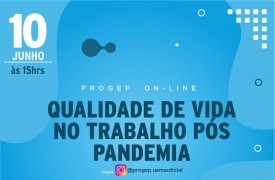 Uema discute Qualidade de vida no trabalho pós pandemia dentro do projeto “Progep on-line”