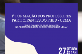 UEMA realiza 1ª Formação de Professores que participarão do PIBID/UEMA 2020-2022