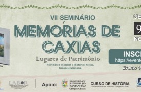 Grupo de pesquisas realiza VII Seminário de Memórias de Caxias, no Campus Caxias