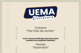 Edição do UEMA Literatura deste domingo apresenta crônica e poesia