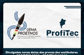 UEMA divulga novas datas de aplicação das provas dos seletivos PROFITEC 2022 e PROETNOS 2022