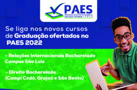 PAES 2022: UEMA oferta novos cursos de graduação nos campi de São Luís, São Bento, Grajaú e Codó