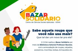 CCSA realizará “Bazar Solidário” na UEMA; veja como doar itens
