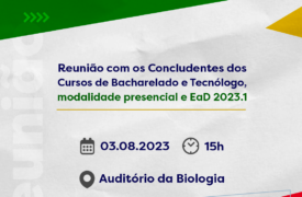Reuniões para orientação dos formandos sobre a Colação de Grau 2023.1 do Campus São Luís já têm datas marcadas