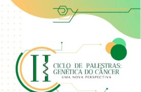 Inscrições para a II Ciclo de Palestras Genética do Câncer já estão abertas