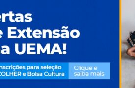Editais de extensão universitária da Uema estão com inscrições abertas