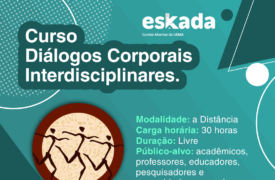 Plataforma Eskada lança novo curso em Diálogos Corporais Interdisciplinares