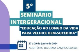 Campus Codó promove o V Seminário Intergeracional