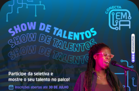 Conecta Uema 2024: Abertas as inscrições para o Show de Talentos