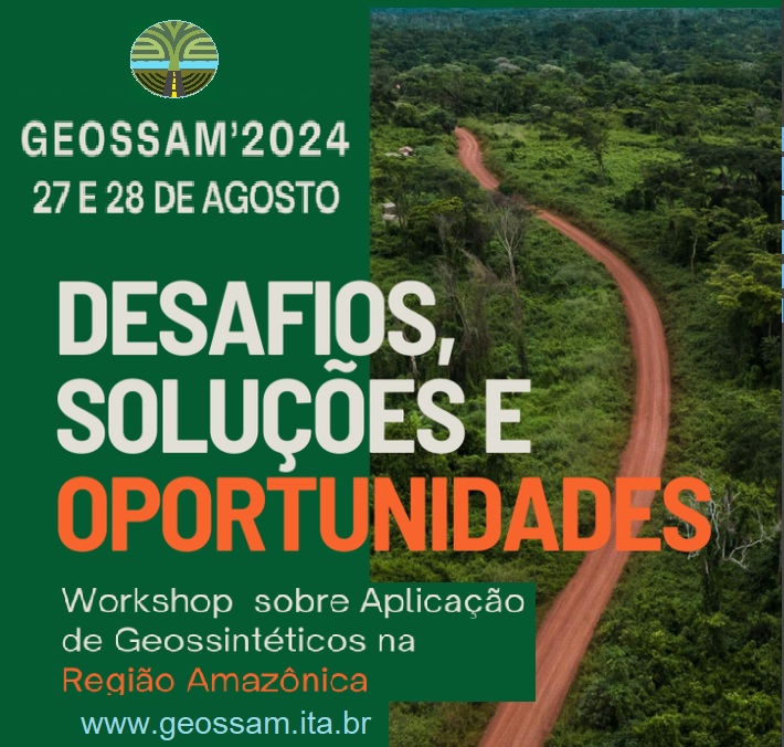 Workshop GEOSSAM’2024: Geossintéticos na Amazônia é tema de evento online e gratuito