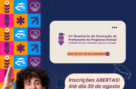 Uema abre inscrições para o VII Seminário de Formação de Professores do Programa Ensinar