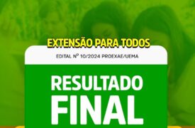 Uema divulga resultado final do programa “Extensão para Todos”