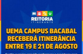 Reitoria Itinerante: Uema promove discussões estratégicas no Campus Bacabal