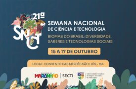 Uema participa da 21ª Semana Nacional de Ciência e Tecnologia com programação diversificada e inovadora