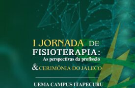 Uema realiza I Jornada de Fisioterapia no Campus Itapecuru Mirim