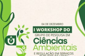 Uema promove I Workshop do Grupo Pesquisa em Ciências Ambientais e Regulação em Serviços Públicos da Uema