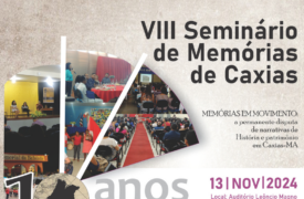 Uema abre inscrições para o “VIII Seminário de Memórias de Caxias