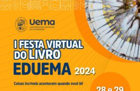 Uema promove a I Festa Virtual do Livro com o tema “Coisas incríveis acontecem quando você lê!”