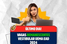 Último dia para inscrição nas vagas remanescentes do Vestibular Uema EAD 2024