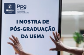 PPG realiza I Mostra da Pós-Graduação da Uema