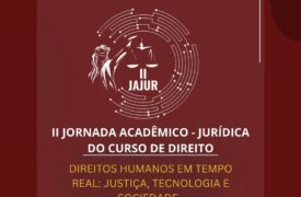 Uema Campus Grajaú realiza II Jornada Acadêmico-Jurídica com foco em direitos humanos