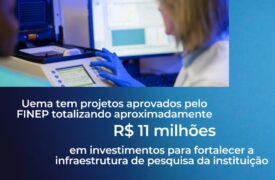 Uema tem projetos aprovados pelo FINEP totalizando aproximadamente R$ 11 milhões