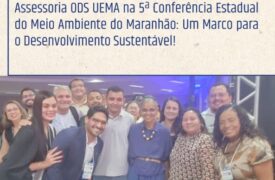 Uema marca presença na 5ª Conferência Estadual do Meio Ambiente do Maranhão